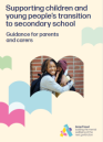 Transition to secondary- guidance for parents