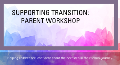 P7 parent transition workshop